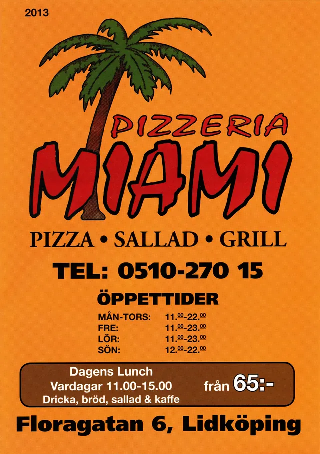 Menyn för Miami, Lidköping