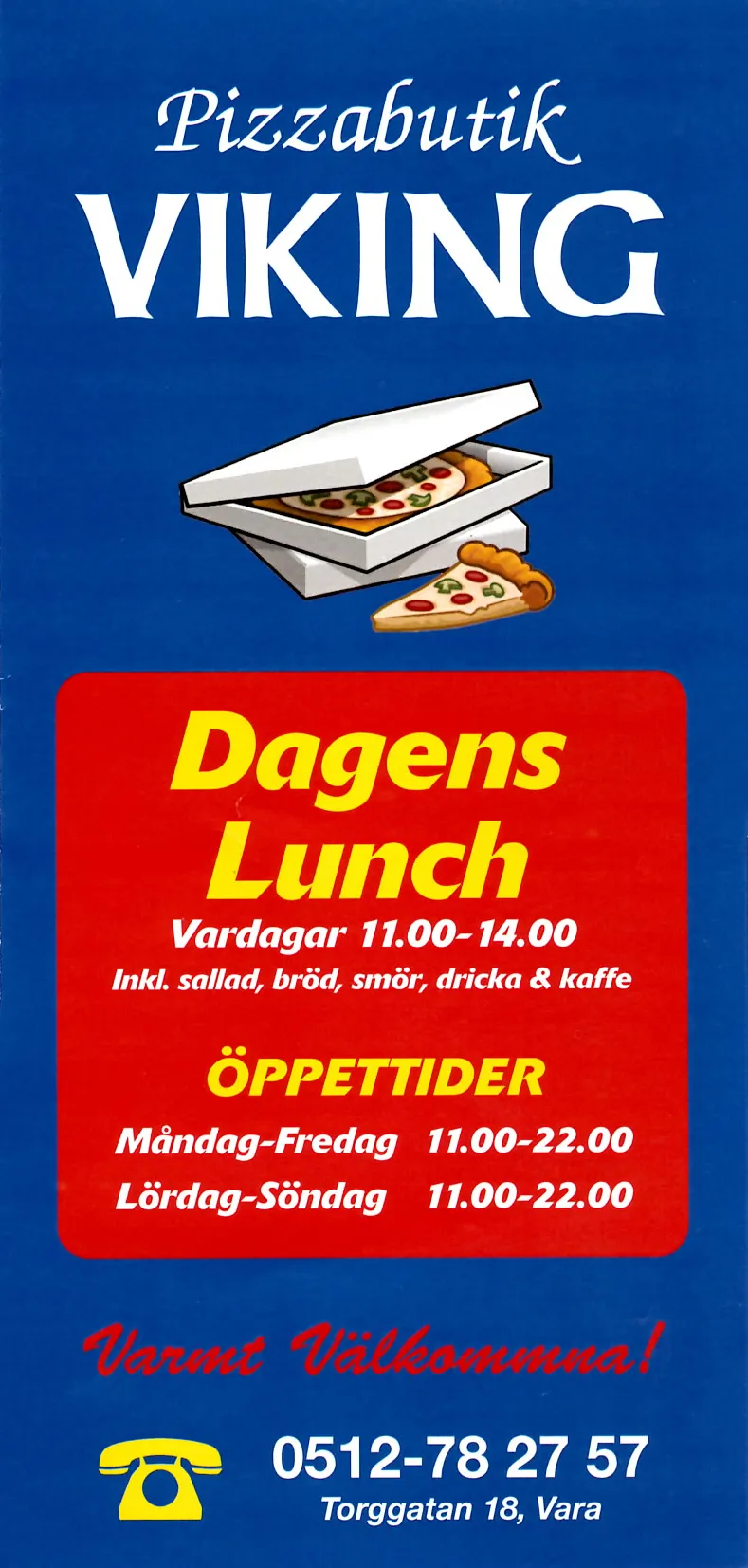 Bild på menyn för Viking, Vara