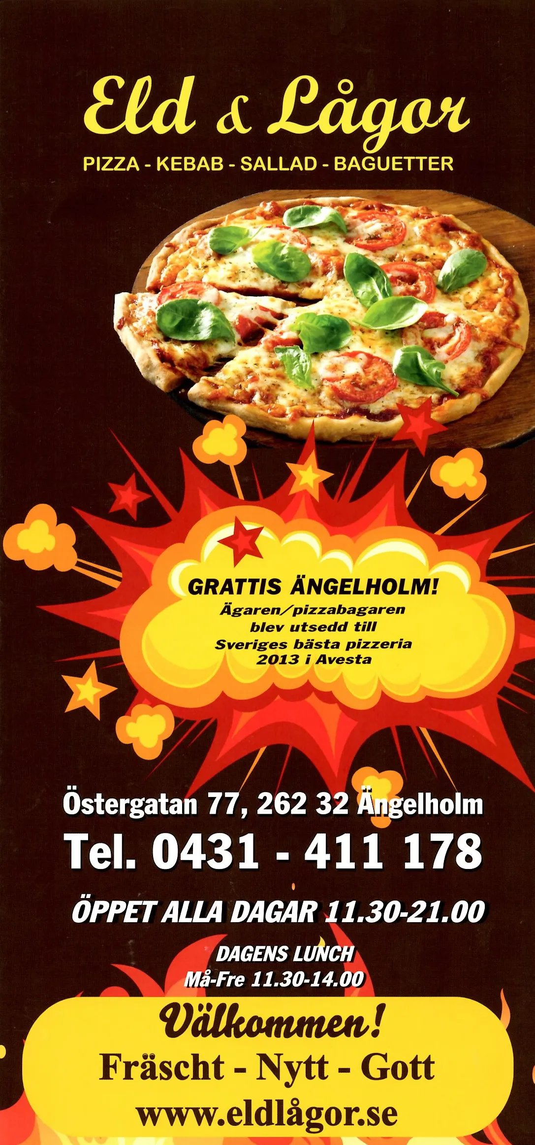 Bild på menyn för Eld & Lågor, Ängelholm