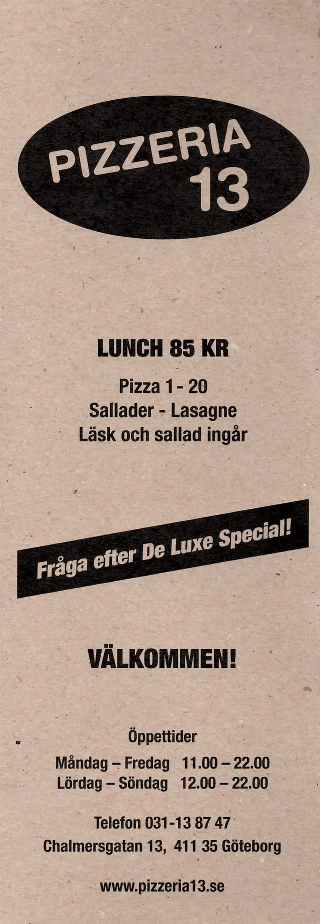 Menyn för 13, Göteborg