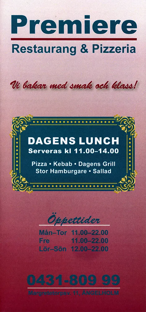 Menyn för Premiere, Ängelholm