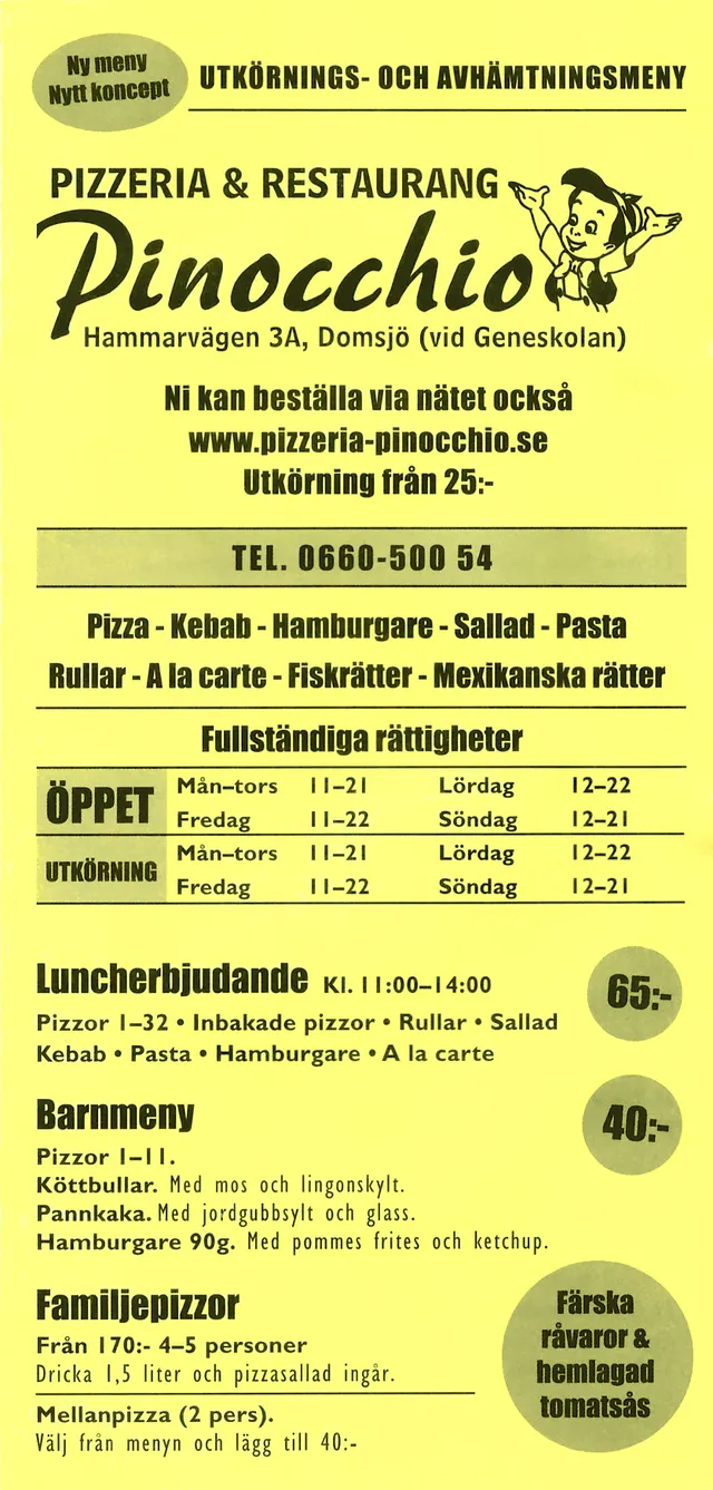 Menyn för Pinocchio, Örnsköldsvik