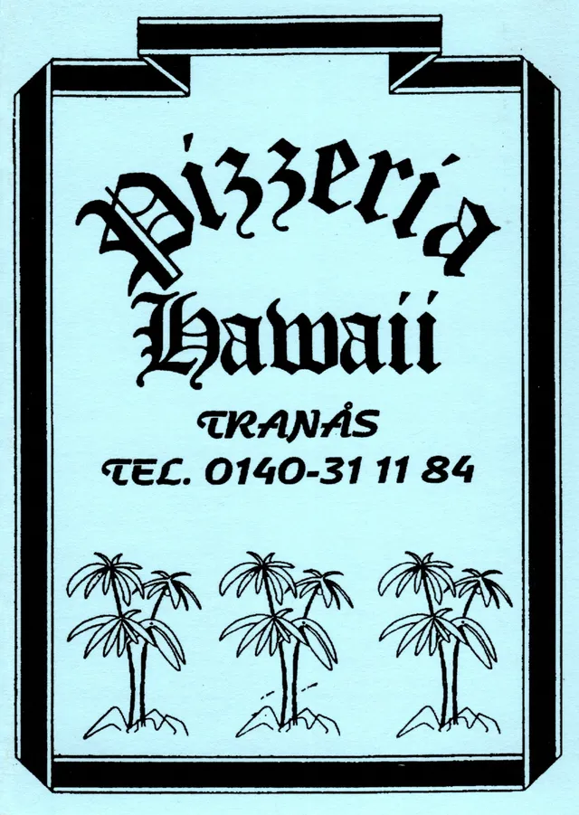 Menyn för Hawaii, Tranås
