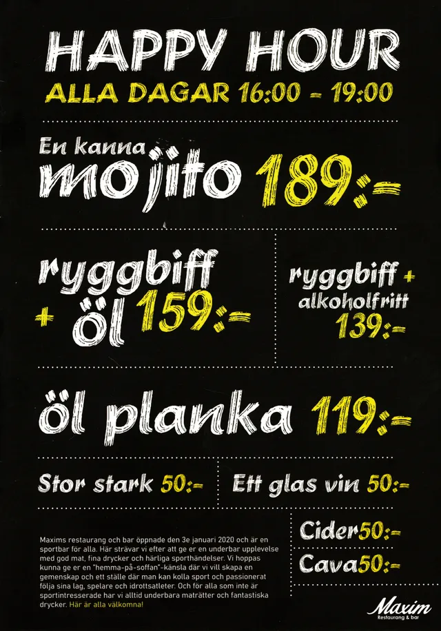 Menyn för Maxim, Höör