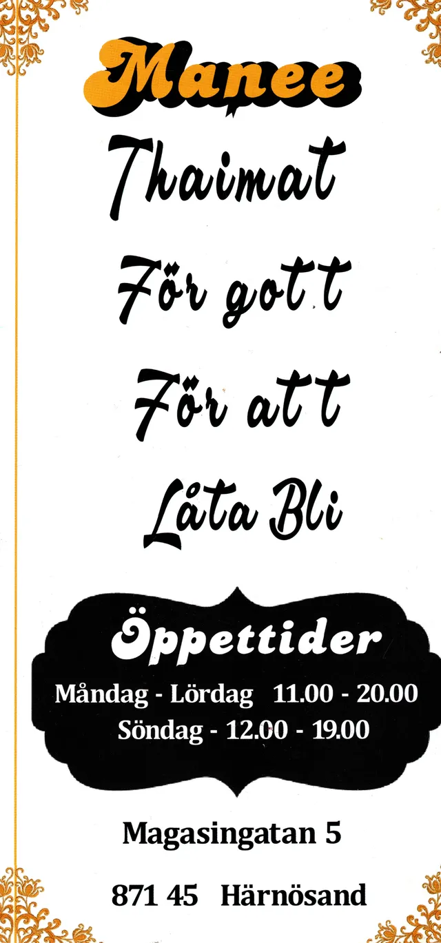 Menyn för Manee, Härnösand